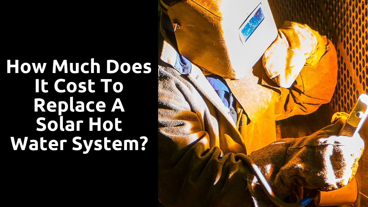 How much does it cost to replace a solar hot water system?